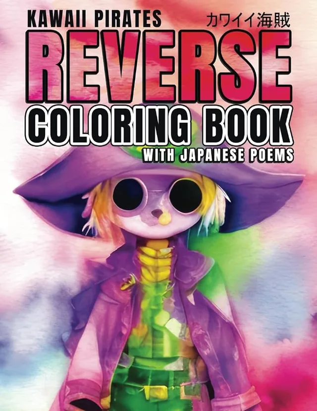 Kawaii Pirates Reverse Coloring Book with Japanese Poems: Colors Pre-filled, Lines by You - Mindful Watercolor Adventures and Sea-Inspired Japanese ... (Gothic Kawaii Coloring Adventures) — تصویر 1
